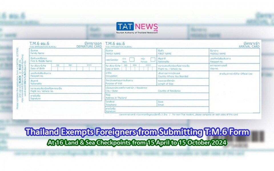 Thailand setzt die einreichung des tm6 einwanderungsformulars fuer einreisen auf dem land und