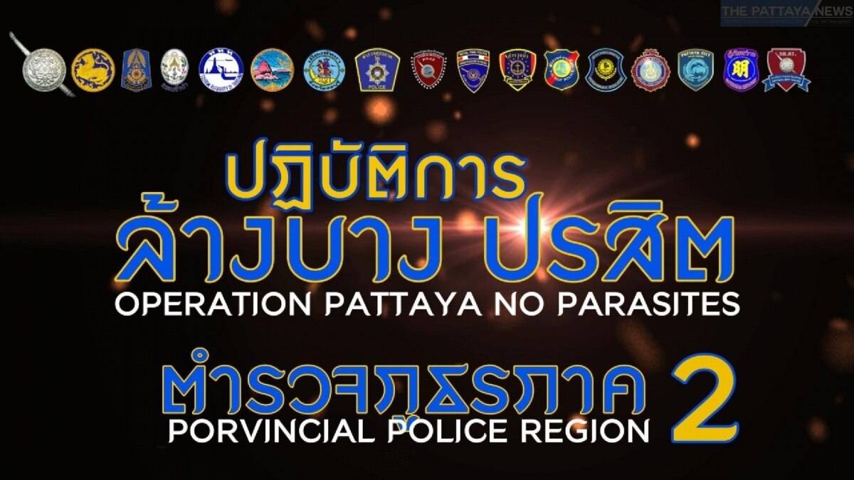 Operation Pattaya No Parasites: Polizei ergreift Maßnahmen gegen grenzüberschreitende Kriminalität zum Schutz der Touristen