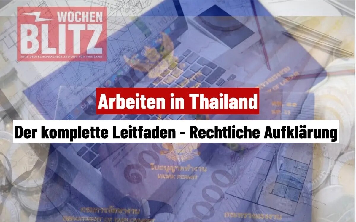 Arbeiten in Thailand: Ein Leitfaden für Ausländer mit allen Informationen - Aktueller Stand