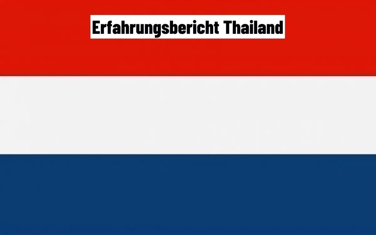 Erfahrungsbericht thailand erstellt von einem leser und brueckenbauer zwischen auslaendern und