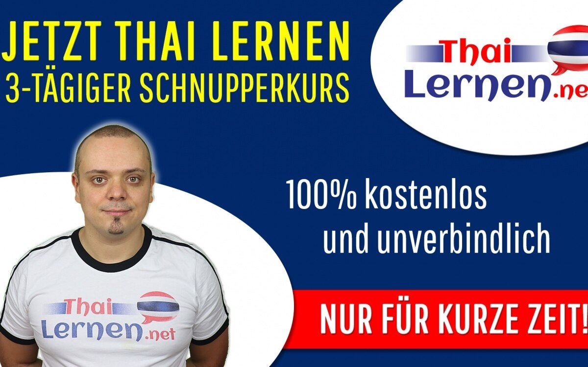 Kostenlos Thai lernen: 3 Tage, 3 Lektionen - jetzt ausprobieren!